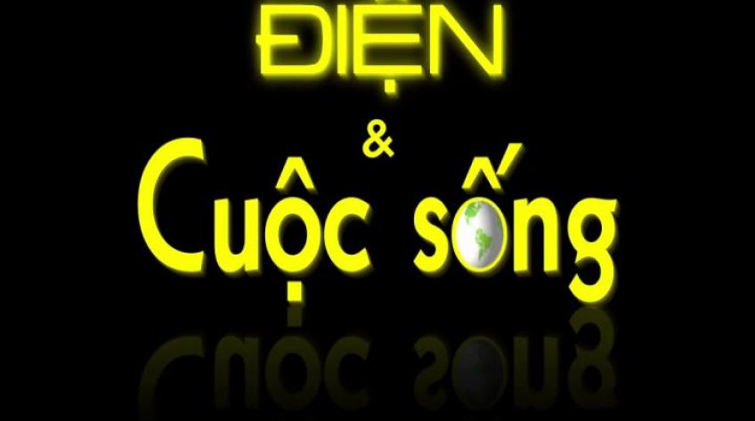 Điện và Cuộc sống - 16/02/2019