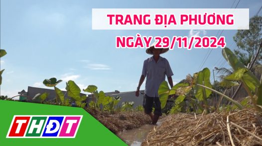 Trang địa phương - Thứ Sáu, 29/11/2024 - H.Lấp Vò