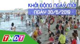 Nhịp sống 24H - Chủ nhật, 30/6/2019