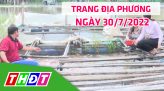 Trang địa phương - Thứ Bảy, 06/8/2022 - H.Tân Hồng