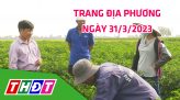 Trang địa phương - Thứ Tư, 05/4/2023 - H.Lai Vung