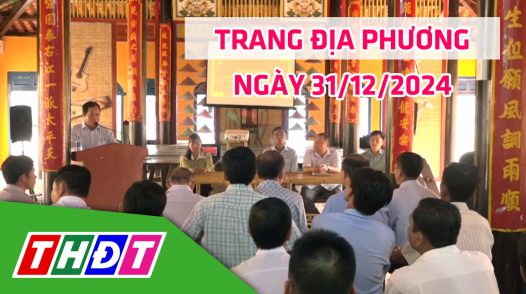 Trang địa phương - Thứ Ba, 31/12/2024 - H.Hồng Ngự