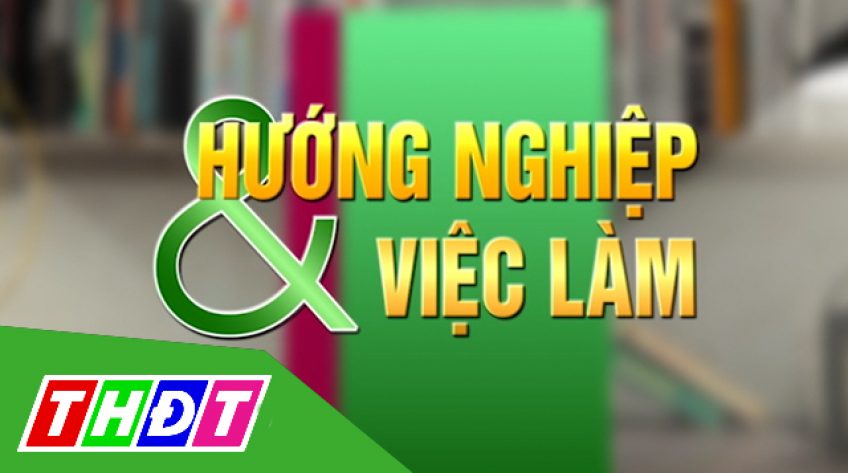 Hướng nghiệp và việc làm - 16/10/2020