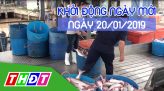 Nhịp sống 24h - 20/01/2019