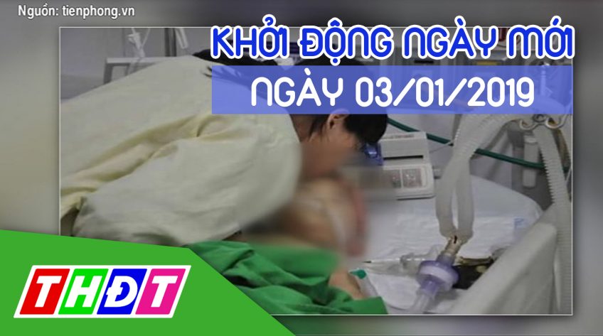 Khởi động ngày mới - Thứ năm, 03/01/2019