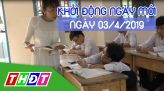 Nhịp sống 24h - Thứ Tư, 03/04/2019