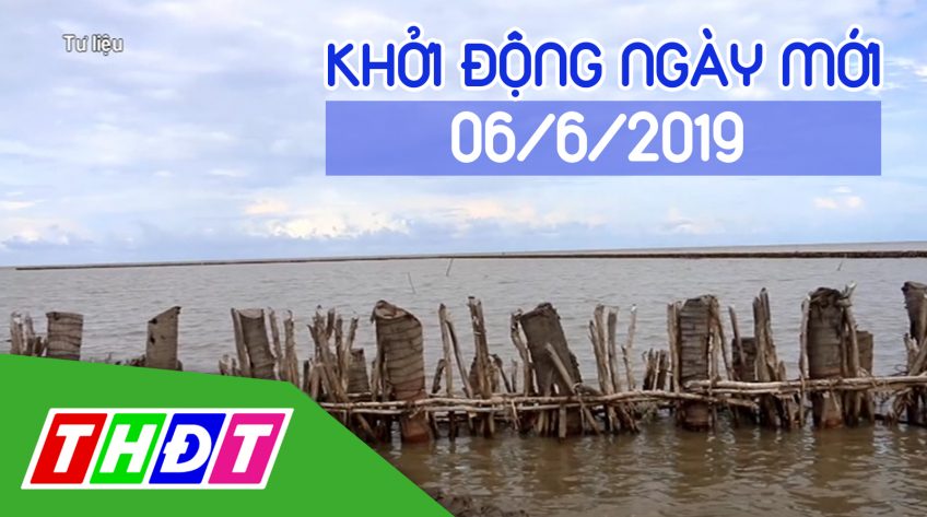 Khởi động ngày mới - Thứ Năm, 06/6/2019