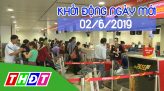 Nhịp sống 24H - Thứ Hai, 03/6/2019