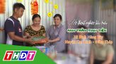 Vượt dốc - 26/3/2024: Hộ thoát nghèo tiêu biểu Trần Hồng Thắng