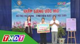 Thắp sáng ước mơ - 27/9/2024: Em Trần Thị Cẩm Tú