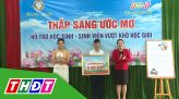 Thắp sáng ước mơ - 27/9/2024: Em Trần Thị Cẩm Tú