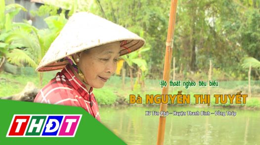 Vượt dốc - 21/01/2025: Hộ thoát nghèo tiêu biểu bà Nguyễn Thị Tuyết