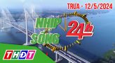 Nhịp sống 24h – Trưa, chủ Nhật, 19/5/2024