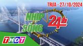 Nhịp sống 24h - Trưa, thứ Năm, 31/10/2024