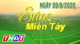 Sáng Miền Tây - Thứ Hai, 17/8/2020