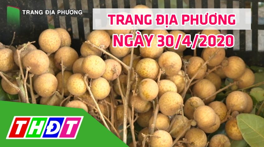 Trang tin địa phương - Thứ năm, 30/4/2020 - Huyện Châu Thành