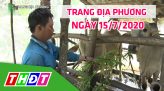 Trang tin địa phương - Thứ năm, 16/7/2020 - Huyện Tam Nông