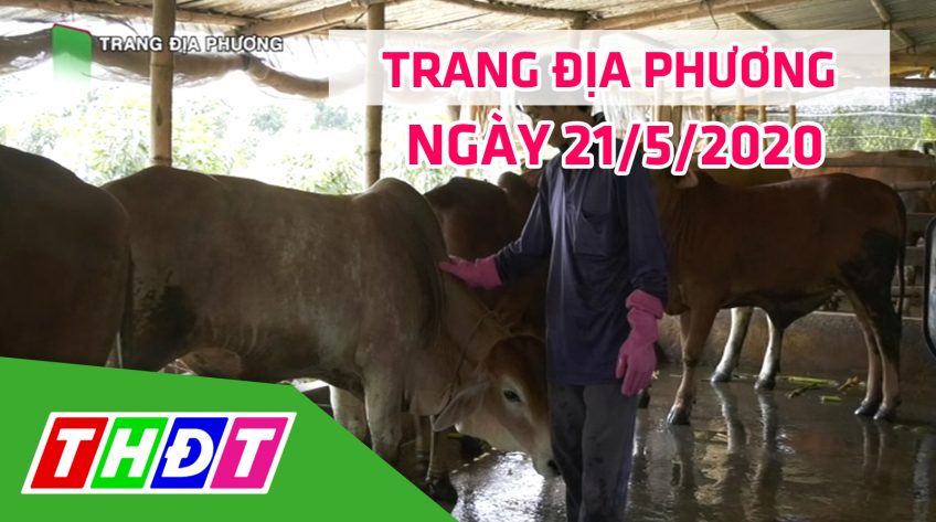 Trang địa phương - Thứ năm, 21/5/2020  - Huyện Tam Nông