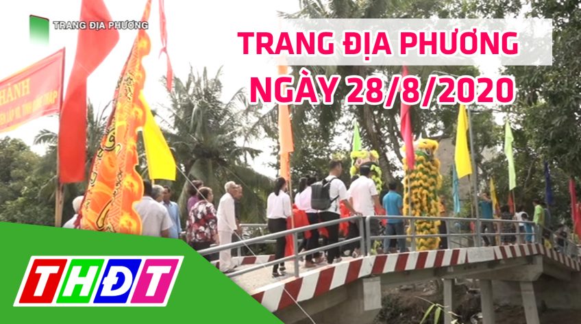 Trang tin địa phương - Thứ sáu, 28/8/2020 - Huyện Lấp Vò