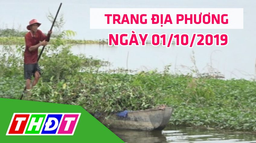 Trang địa phương - Thứ Hai, 01/10/2019 - Huyện Hồng Ngự