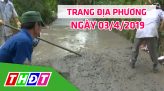 Trang địa phương - Thứ Năm, 11/4/2019 - H.Tam Nông