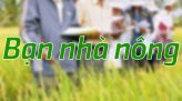 Bạn nhà nông - 25/7/2021