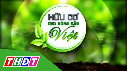 Hữu cơ cho nông sản Việt - 12/10/2024: Full Grow 2X giúp cây trồng thích ứng với biến đổi khí hậu