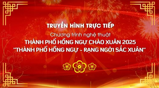 Chương trình nghệ thuật TP. Hồng Ngự chào xuân 2025 - 