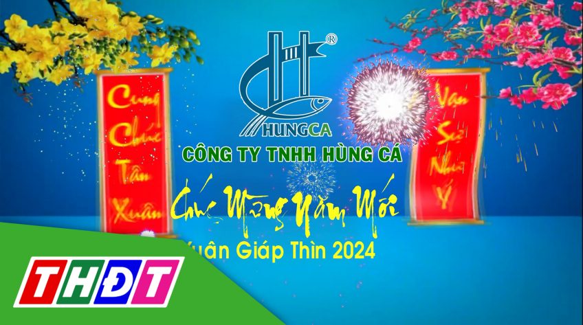 Công ty TNHH Hùng Cá chúc Tết Giáp Thìn 2024