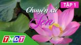 Chuyện xứ Sen - Tập 8: Ai chịu?