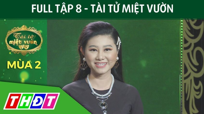 Tài tử miệt vườn Tập 8