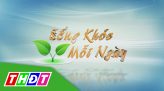 Sống khỏe mỗi ngày - 29/4/2019: Phòng trị, chăm sóc trẻ bị rôm sảy, mụn nhọt