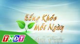 Toàn cảnh nông nghiệp - 11/02/2019