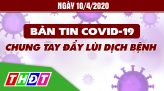 Đến sáng 11/4, Việt Nam ghi nhận 257 ca mắc Covid-19